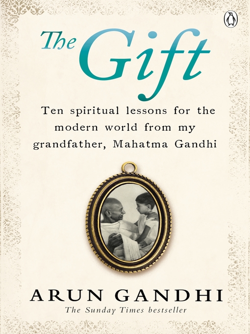 Title details for The Gift by Arun Gandhi - Available